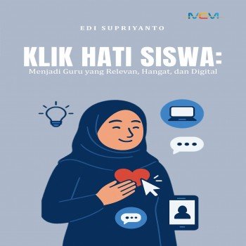 KLIK HATI SISWA MENJADI GURU YANG RELEVAN HANGAT DAN DIGITAL