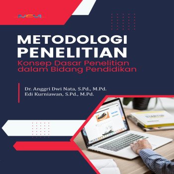 Metodologi Penelitian Konsep Dasar Penelitian dalam Bidang Pendidikan
