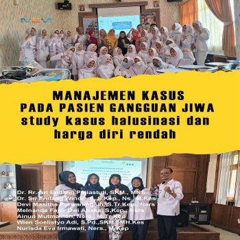 MANAJEMEN KASUS PADA PASIEN GANGGUAN JIWA Studi Kasus Halusinasi dan Harga Diri Rendah