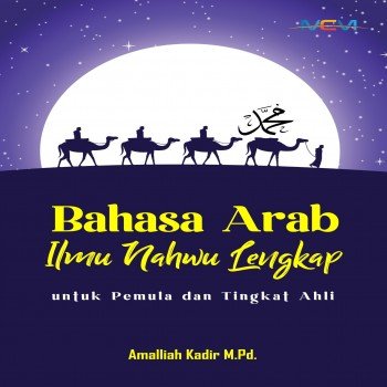 Bahasa Arab Ilmu Nahwu Lengkap Untuk Pemula dan Tingkat Ahli
