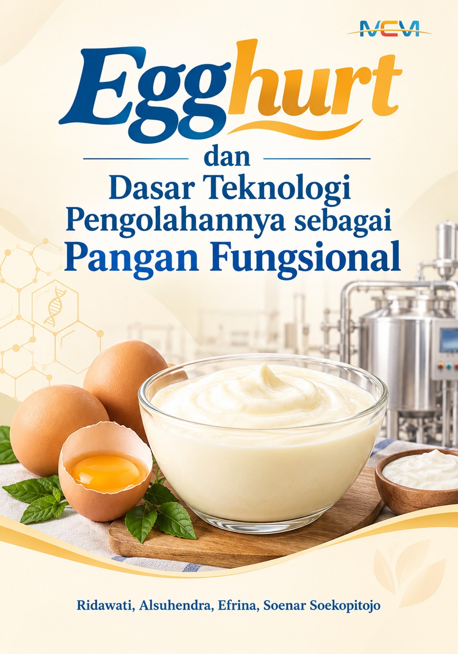 EGGHURT DAN DASAR TEKNOLOGI PENGOLAHANNYA SEBAGAI PANGAN FUNGSIONAL