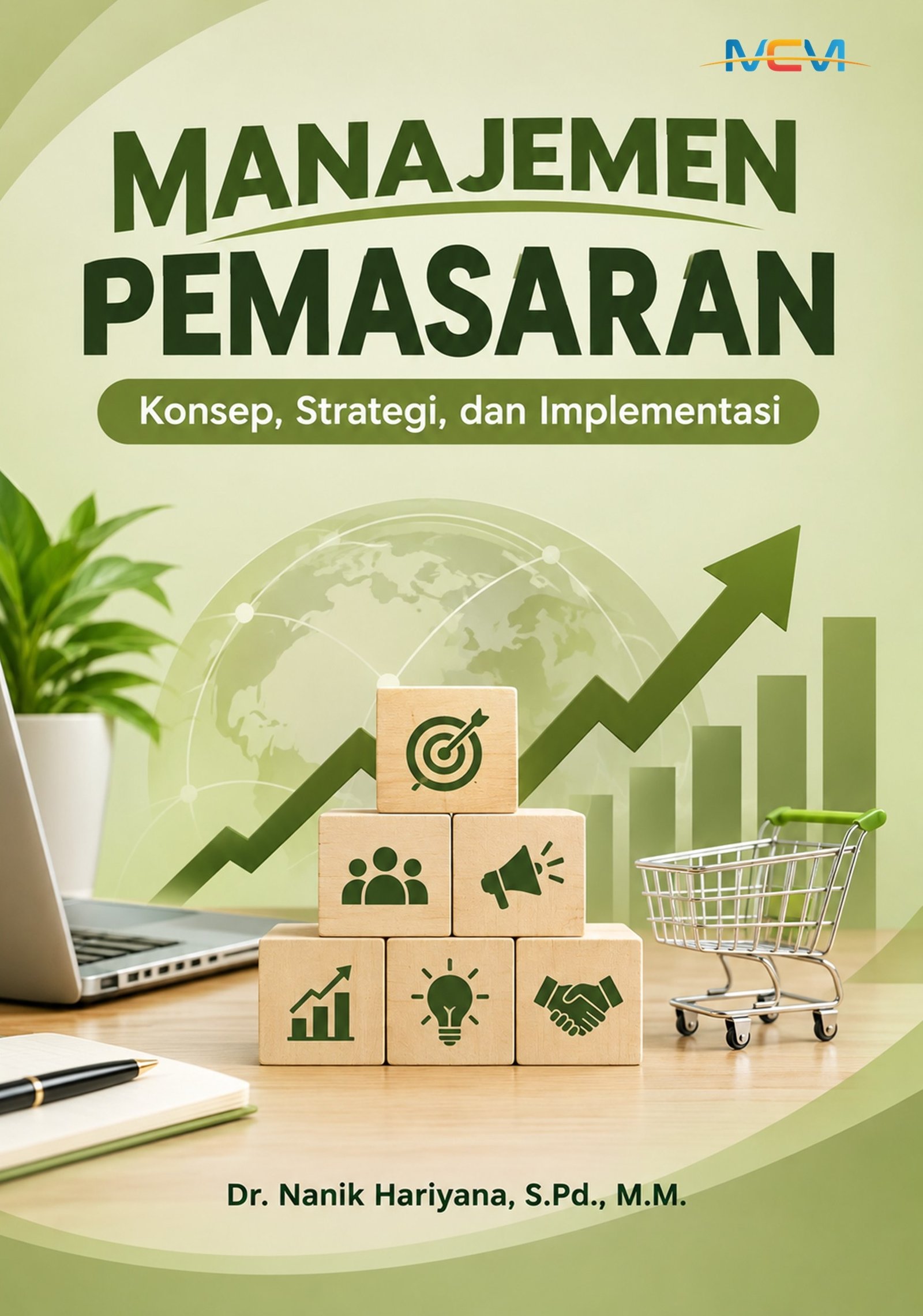 Manajemen Pemasaran: Konsep, Strategi, dan Implementasi